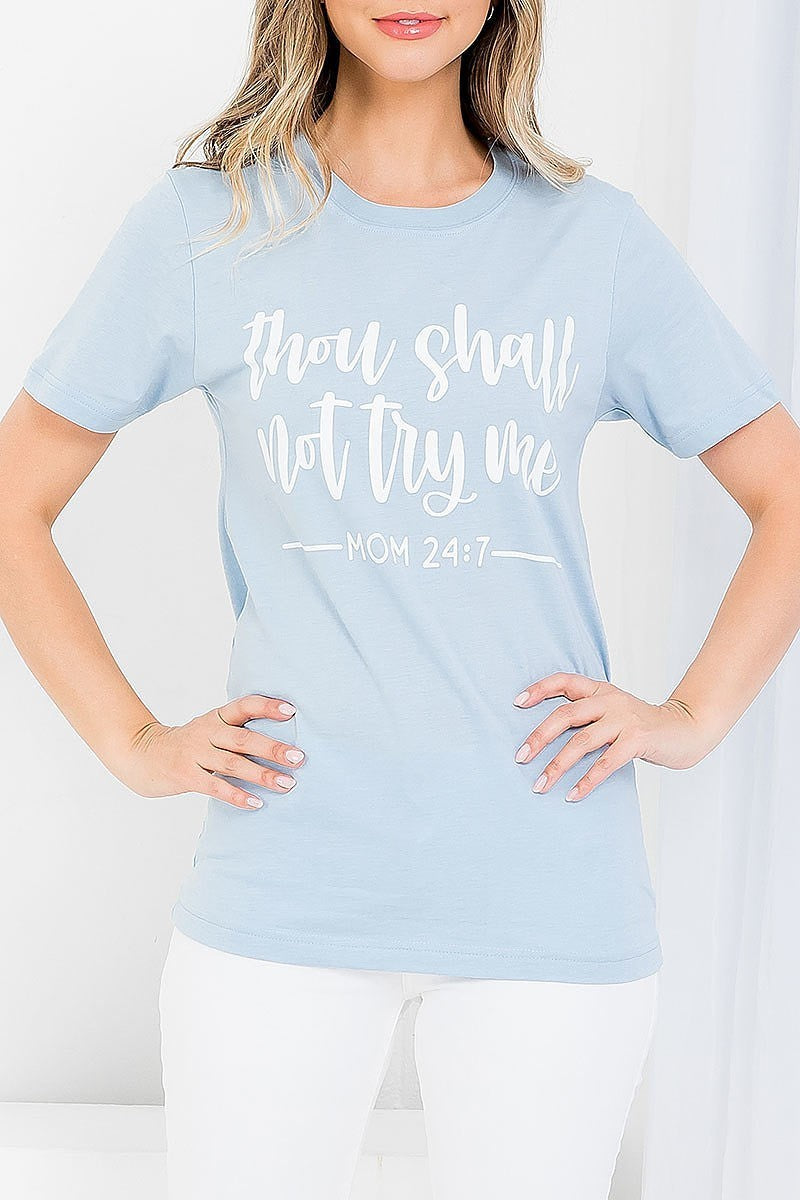 Thou shall not try me graphic tee top (EF3539)